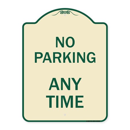 Signmission Designer Series No Parking Anytime, Tan & Green Heavy-Gauge Aluminum Sign, 24" x 18", TG-1824-22965 A-DES-TG-1824-22965